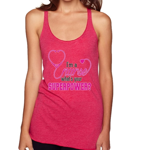 Wild Bobby, Funny Nurse Whats Your Superpower Nurse Week, Inspirational/Christian, Women Tri-Blend Racerback Tank Top, Shocking Pink, Medium