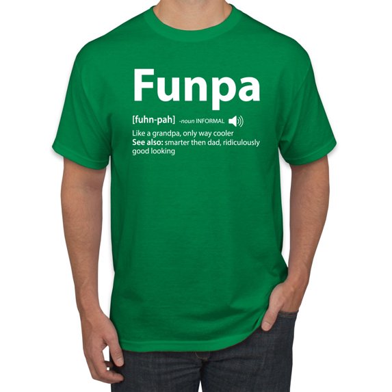 Wild Bobby,Funpa Like A Regular Grandpa Only Way Cooler, Father's Day, Men Graphic Tees, Kelly, Medium