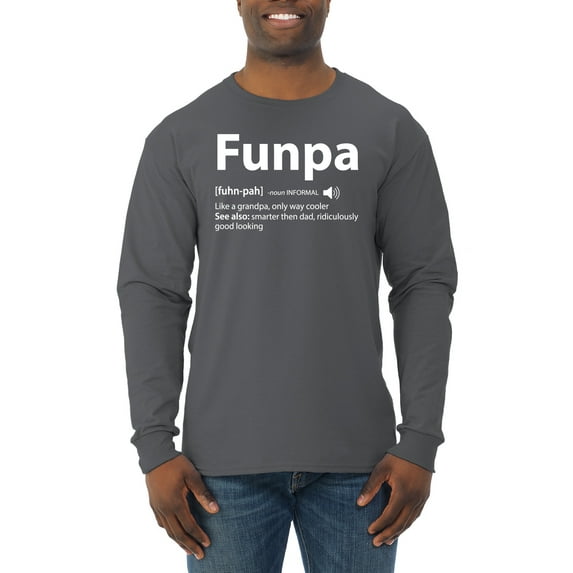 Wild Bobby,Funpa Like A Regular Grandpa Only Way Cooler, Father's Day, Men Long Sleeve Shirt, Charcoal, Medium