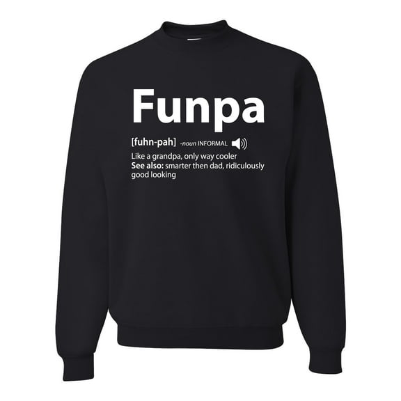 Wild Bobby,Funpa Like A Regular Grandpa Only Way Cooler, Father's Day, Unisex Crewneck Graphic Sweatshirt, Black, 3XL