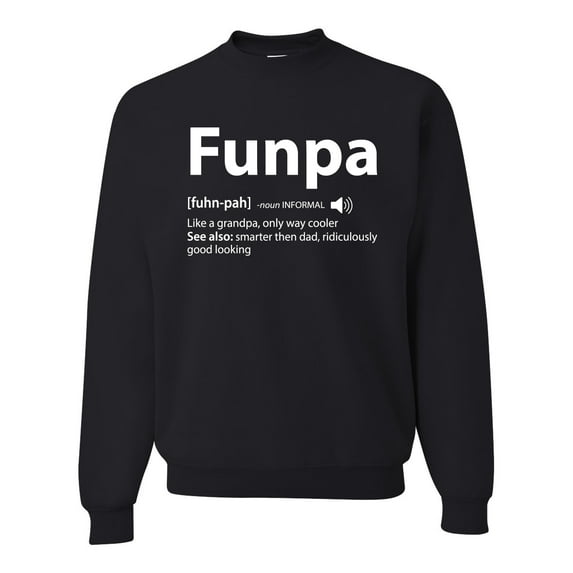 Wild Bobby,Funpa Like A Regular Grandpa Only Way Cooler, Father's Day, Unisex Crewneck Graphic Sweatshirt, Black, Large