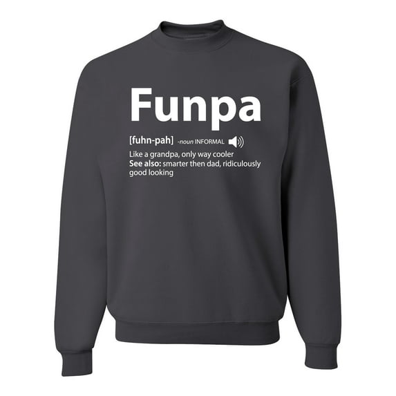Wild Bobby,Funpa Like A Regular Grandpa Only Way Cooler, Father's Day, Unisex Crewneck Graphic Sweatshirt, Charcoal, X-Large
