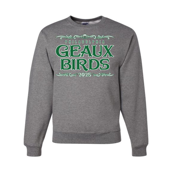 Wild Bobby Geaux Birds 2025 Classic Philly PA Football Est 1933 Unisex Crewneck Sweatshirt