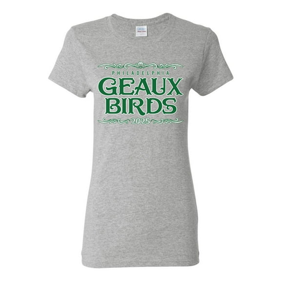 Wild Bobby Geaux Birds 2025 Classic Philly PA Football Est 1933 Women Graphic Tee