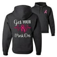 thumbnail image 1 of Wild Bobby, Get Your Pink On, Breast Cancer Awareness, Front and Back Unisex Graphic Hoodie Sweatshirt, Heather Black, Small, 1 of 4