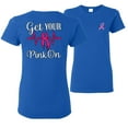 thumbnail image 1 of Wild Bobby, Get Your Pink On, Breast Cancer Awareness, Front and Back Women Graphic Tees, Royal, Small, 1 of 4