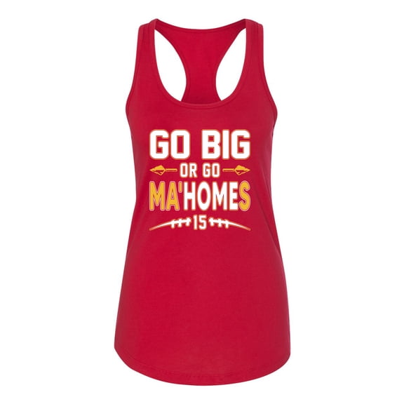 Wild Bobby Go Big Or Go Ma'HOMEs Football Fan Sports Ladies Racerback Tank Top, Red, Small