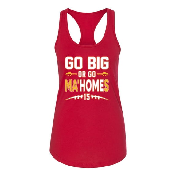 Wild Bobby Go Big Or Go Ma'HOMEs Football Fan Sports Ladies Racerback Tank Top, Red, Small