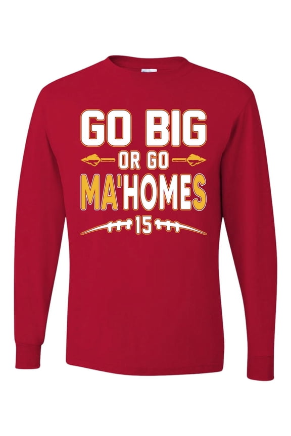 Go Big Or Go Ma'HOMEs Football Fan Sports Men Long Sleeve Shirt, Red, X-Large