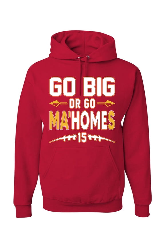 Go Big Or Go Ma'HOMEs Football Fan Sports Unisex Graphic Hoodie Sweatshirt, Red, X-Large