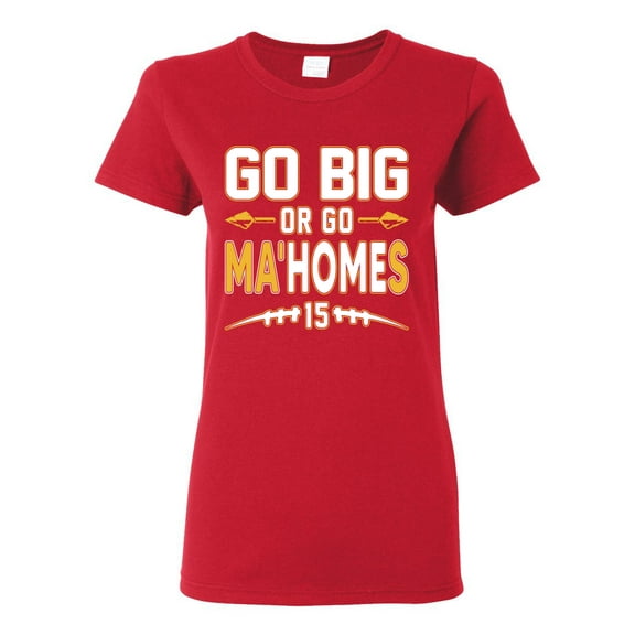 Wild Bobby Go Big Or Go Ma'HOMEs Football Fan Sports Women Graphic Tee, Red, Large