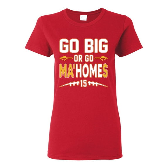 Wild Bobby Go Big Or Go Ma'HOMEs Football Fan Sports Women Graphic Tee, Red, Large