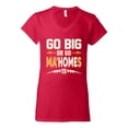 thumbnail image 1 of Wild Bobby Go Big Or Go Ma'HOMEs Football Fan Sports Women Standard V-Neck Tee, Red, Small, 1 of 6