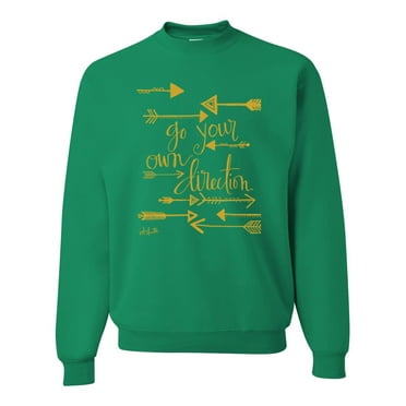 Wild Bobby, Go Your Own Direction Trendy Inspirational, Inspirational/Christian, Unisex Crewneck Graphic Sweatshirt, Kelly, 2XL