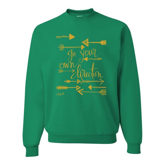 Wild Bobby, Go Your Own Direction Trendy Inspirational, Inspirational/Christian, Unisex Crewneck Graphic Sweatshirt, Kelly, X-Large