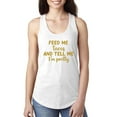 thumbnail image 1 of Wild Bobby, Gold Feed Me Tacos And Tell Me I'm Pretty Cinco de Drinco Cinco De Mayo Ladies Racerback Tank Top, White, Large, 1 of 5