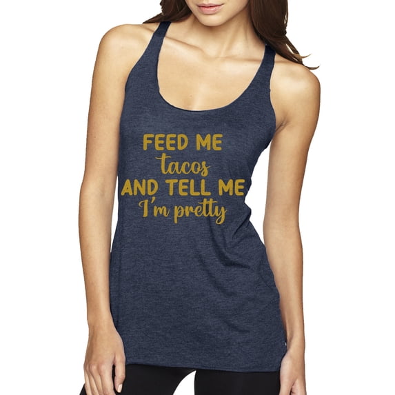 Wild Bobby, Gold Feed Me Tacos And Tell Me I'm Pretty Cinco de Drinco Cinco De Mayo Tri-Blend Racerback Tank Top, Vintage Navy, Large