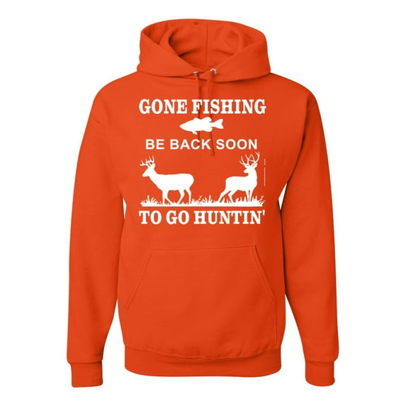 Wild Bobby, Gone Fishing Back Soon to Go Hunting, Unisex Graphic Hoodie Sweatshirt, Orange, 3XL