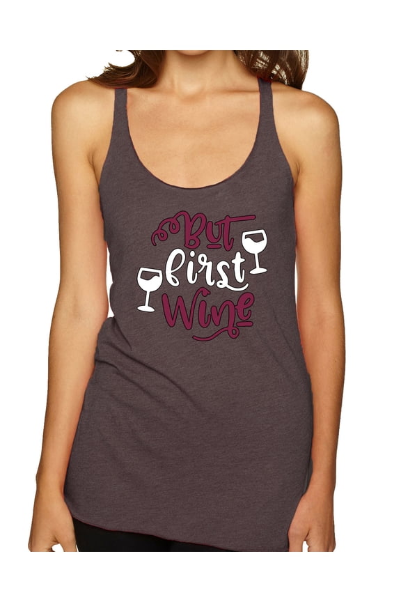 But First Wine Women Tri-Blend Racerback Tank Top