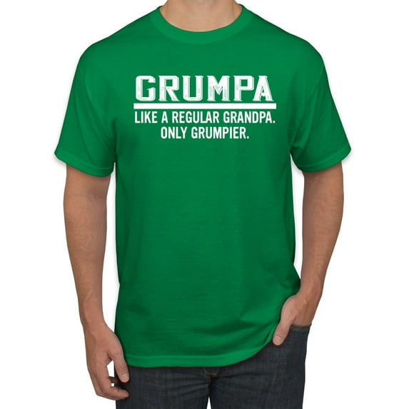Wild Bobby,Grumpa Like A Regular Grandpa Only Grumpier, Father's Day, Men Graphic Tees, Kelly, 5XL