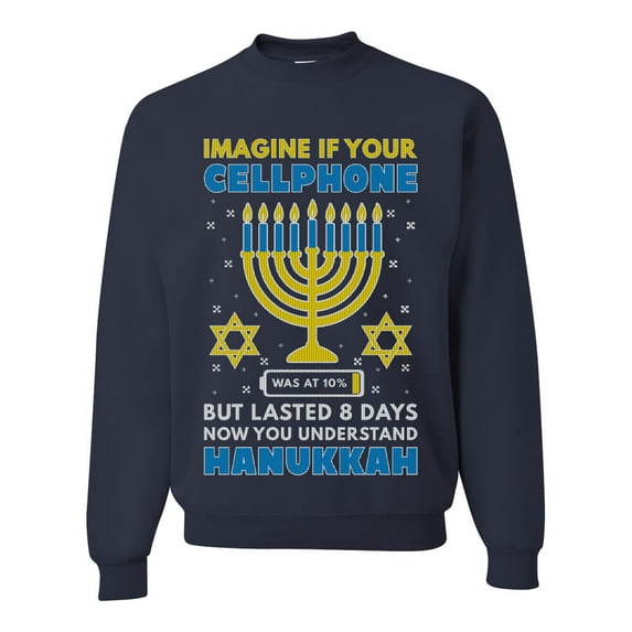 Wild Bobby Hanukkah Imagine If Your Phone Battery was Low but Lasted 8 Days Unisex Crewneck Sweatshirt, Navy, 3X-Large