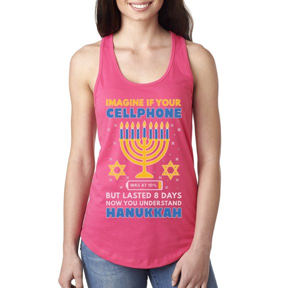 Wild Bobby Hanukkah Imagine If Your Phone Battery was Low but Lasted 8 Days Women Racerback Tank Top, Hot Pink, Large