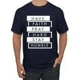 thumbnail image 1 of Wild Bobby, Have Faith Pray Hard Stay Humble Inspirational/Christian Men Graphic Tee, Navy, 5X-Large, 1 of 6