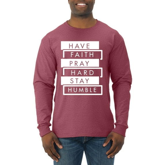 Wild Bobby, Have Faith Pray Hard Stay Humble Inspirational/Christian Men Long Sleeve Shirt, Vintage Heather Red, Small