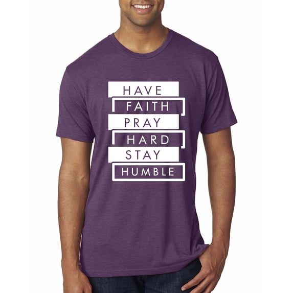 Wild Bobby, Have Faith Pray Hard Stay Humble Inspirational/Christian Men Premium Tri Blend Tee, Vintage Purple, Small