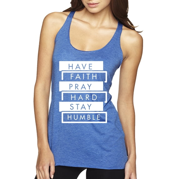 Wild Bobby Have Faith Pray Hard Stay Humble Inspirational/Christian Women Tri-Blend Racerback Tank Top, Vintage Royal, X-Large