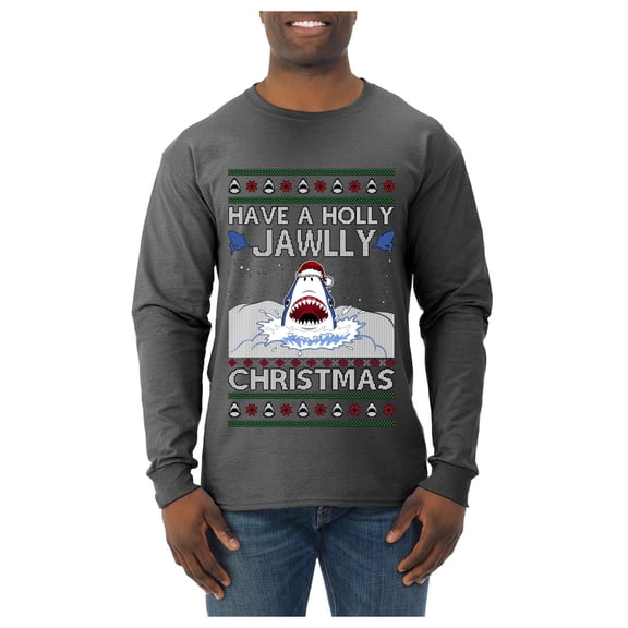 Wild Bobby Have a Holly Jawlly Christmas Shark Sweater | Funny Holiday Men Long Sleeve Shirt