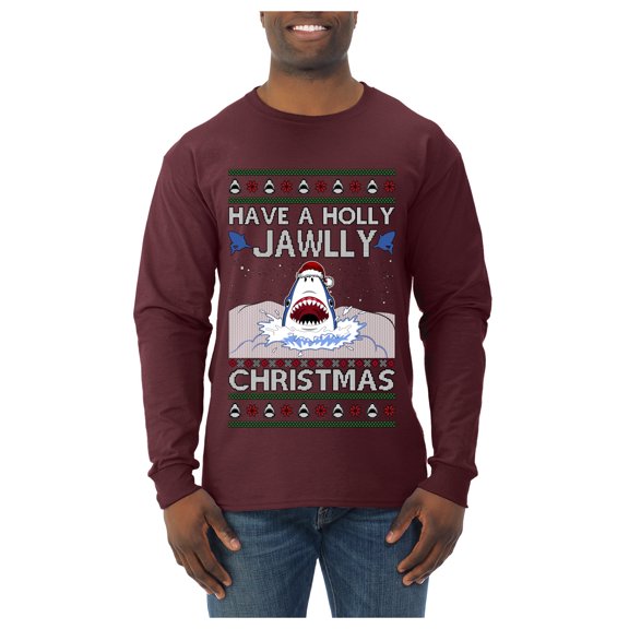 Wild Bobby Have a Holly Jawlly Christmas Shark Sweater | Funny Holiday Men Long Sleeve Shirt