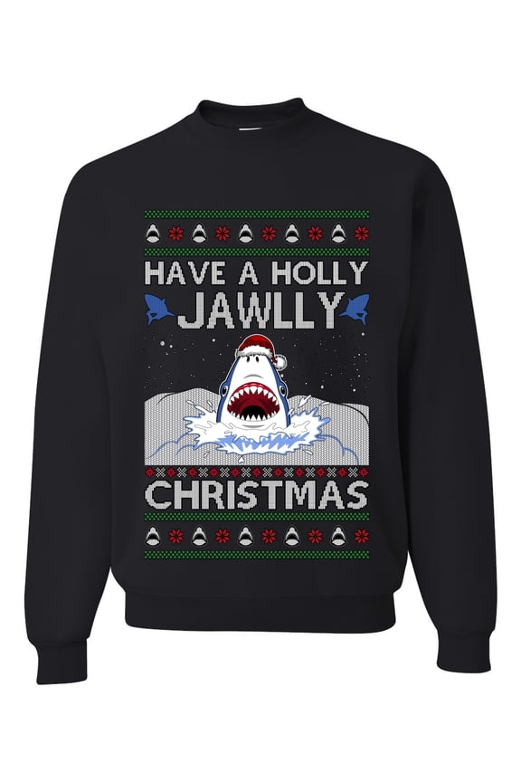 Have a Holly Jawlly Christmas Shark Sweater | Funny Holiday Unisex Crewneck Sweatshirt