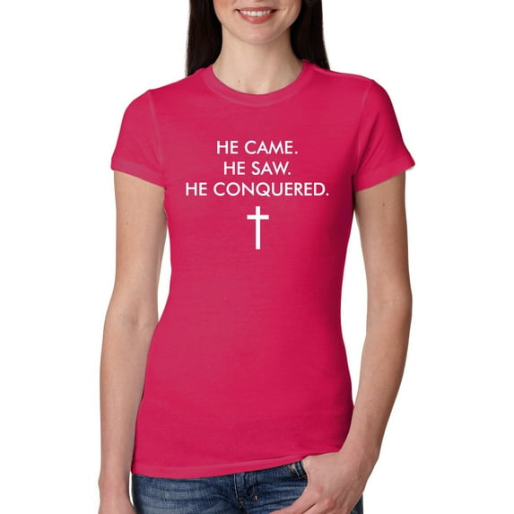 Wild Bobby He Came He Saw He Conquered Inspirational/Christian Women Slim Fit Junior Tee, Raspberry, Large