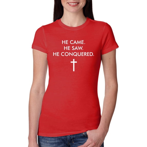 Wild Bobby He Came He Saw He Conquered Inspirational/Christian Women Slim Fit Junior Tee, Red, X-Large