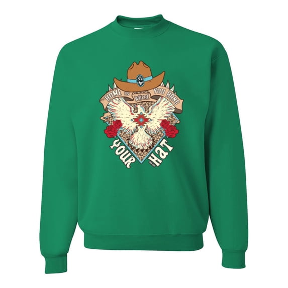 Wild Bobby Home Is Where You Hang Your Hat Country Eagle Pop Culture Unisex Crewneck Sweatshirt, Kelly, XX-Large