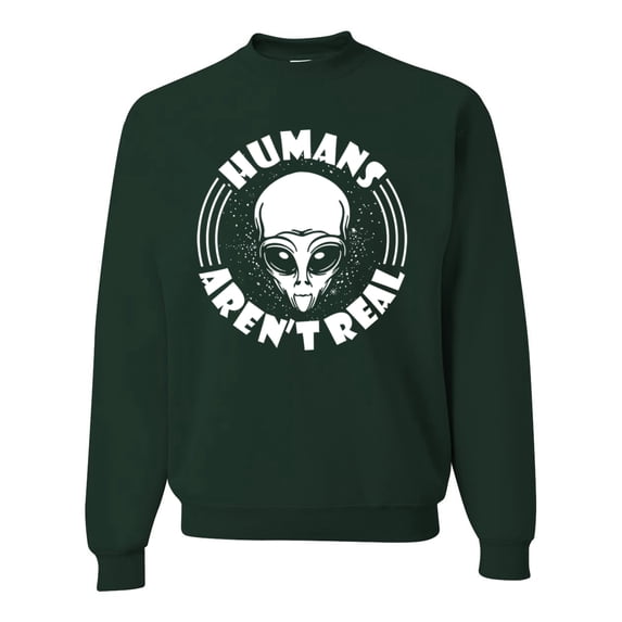 Wild Bobby Humans Aren't Real Unisex Crewneck Sweatshirt