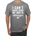 thumbnail image 1 of Wild Bobby, I Can't Have Kids My Dog is Allergic Funny, Dog Lover, Men Graphic Tee, Heather Grey, Medium, 1 of 4