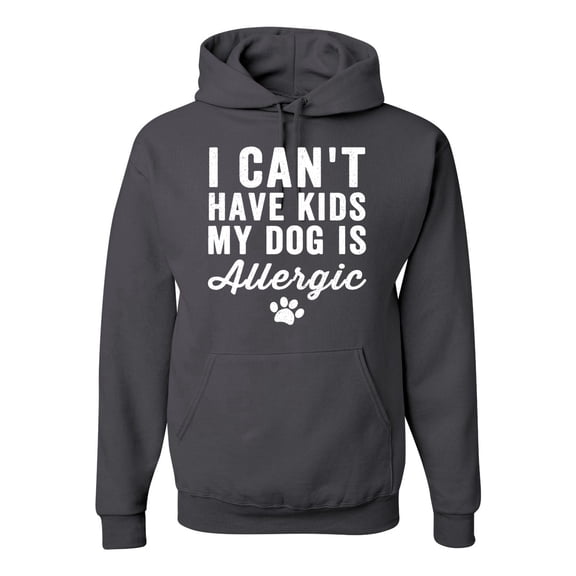 Wild Bobby, I Can't Have Kids My Dog is Allergic Funny, Dog Lover, Unisex Graphic Hoodie Sweatshirt, Charcoal, X-Large