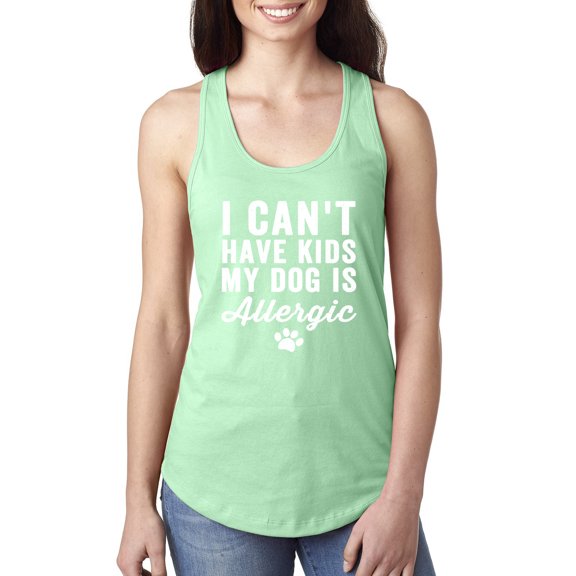 Wild Bobby, I Can't Have Kids My Dog is Allergic Funny, Dog Lover, Women Racerback Tank Top, Mint, Large