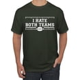 thumbnail image 1 of Wild Bobby I Hate Both Teams Sports Men Graphic T-Shirt, Forest Green, Small, 1 of 5