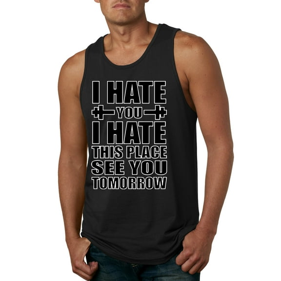 Wild Bobby I Hate You I Hate This Place See You Tomorrow Gym/Workout Men Graphic Tank Top, Black, Small
