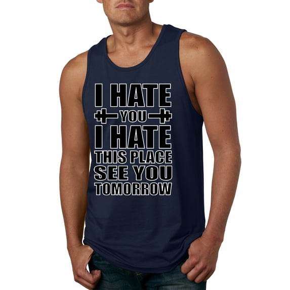 Wild Bobby I Hate You I Hate This Place See You Tomorrow Gym/Workout Men Graphic Tank Top, Navy, X-Large