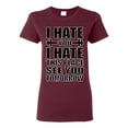 thumbnail image 1 of Wild Bobby I Hate You I Hate This Place See You Tomorrow Gym/Workout Women Graphic Tee, Maroon, Medium, 1 of 5