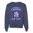 thumbnail image 1 of Wild Bobby, I Have Crystals For That Healing Stones Gemstone Chakra, Inspirational/Christian, Unisex Crewneck Graphic Sweatshirt, Vintage Heather Navy, 3X-Large, 1 of 4