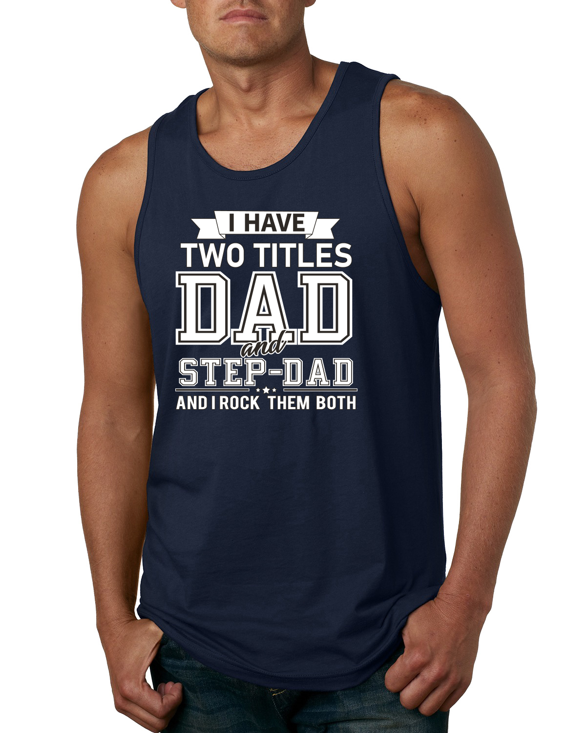 Wild Bobby,I Have Two Titles Dad and Step Dad Rock Them Both Step Dad Gift, Father's Day, Men Graphic Tank Top, Navy, 2XL - image 1 of 3