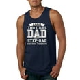 thumbnail image 1 of Wild Bobby,I Have Two Titles Dad and Step Dad Rock Them Both Step Dad Gift, Father's Day, Men Graphic Tank Top, Navy, X-Large, 1 of 3
