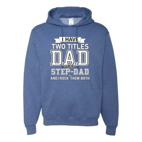 Wild Bobby,I Have Two Titles Dad and Step Dad Rock Them Both Step Dad Gift, Father's Day, Unisex Graphic Hoodie Sweatshirt, Vintage Heather Blue, 3XL