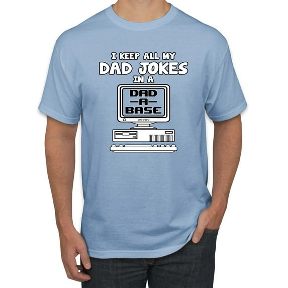 Wild Bobby, I Keep All My Dad Jokes in A Dad Base, Funny Father's Day Tee Father's Day Men Graphic Tee, Light Blue, Large
