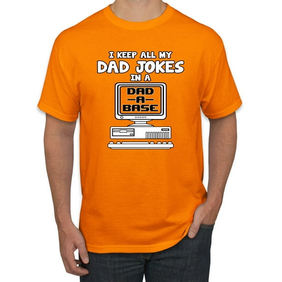Wild Bobby, I Keep All My Dad Jokes in A Dad Base, Funny Father's Day Tee Father's Day Men Graphic Tee, Orange, XX-Large